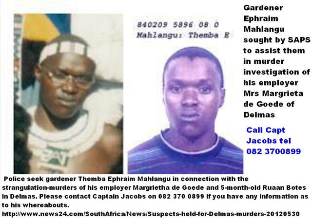 [DE%2520GOEDE_BABY%2520BOTES%2520MURDER%2520SUSPECT%2520THEMA%2520MAHLANGU%2520BEING%2520SOUGHT%2520SAPS%2520CAPT%2520JACOBS%2520TEL%25200823700899%255B10%255D.jpg]