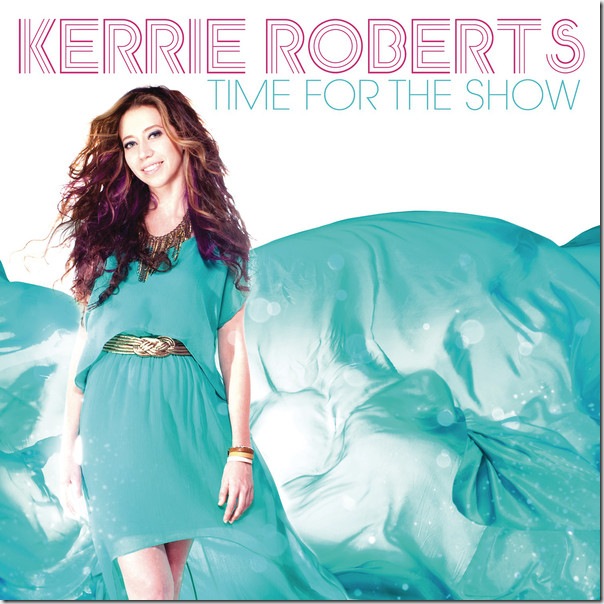 Download free Kerrie Roberts - Time For the Show [Album] (iTunes Version)