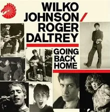Wilko Johnson Roger Daltrey Going Back Home