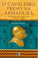 o cavaleiro preso na armadura o cavaleiro preso na armadura