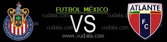 Chivas Guadalajara vs Atlante