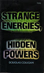 Strange Energies Hidden Powers