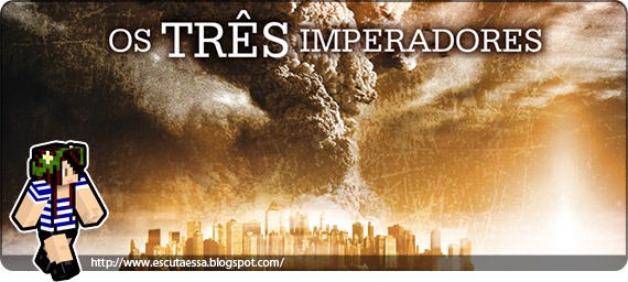Sentel York - Os três imperadores Sentel York - Os três imperadores