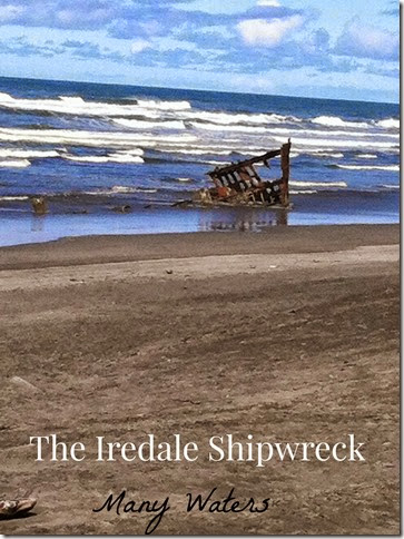 Many Waters The Iredale Shipwreck