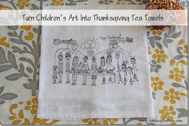 Turn Children's Art into Thanksgiving Tea Towels from Setting for Four #Tea Towel #DIY #Sharpie #Thanksgiving #Children's Art