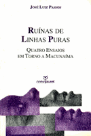 RUÍNAS DE LINHAS PURAS – QUATRO ENSAIOS EM TORNO A MACUNAÍMA . ebooklivro.blogspot.com  -