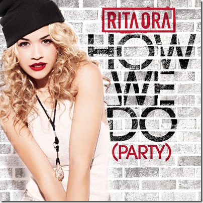 Rita Ora - How We Do (Party) - EP (2012)