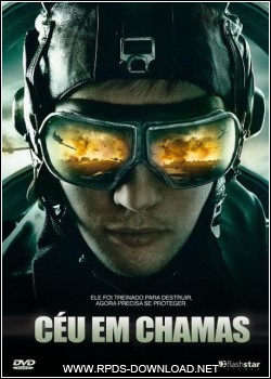 Céu em Chamas Dublado RMVB + AVI Dual Áudio DVDRip 4f6abaa8e737c Céu em Chamas Dublado RMVB + AVI Dual Áudio DVDRip