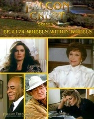 Falcon Crest_#174_Wheels Within Wheels