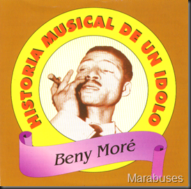 Benny More Historia Musical De Un Idolo Portada1 Benny More Historia Musical De Un Idolo Portada1