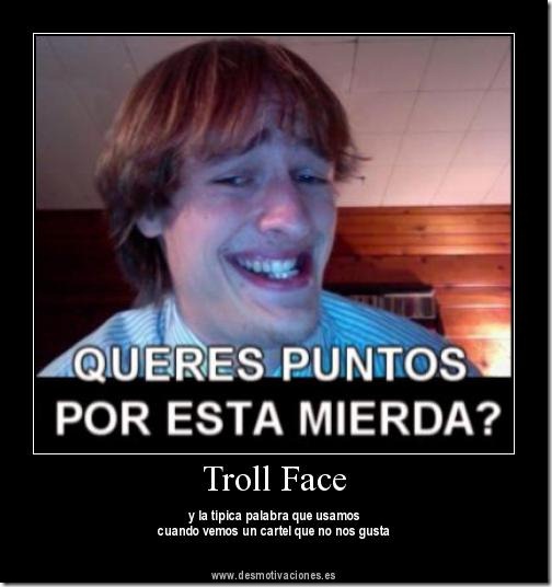TROLLFECE DESMOTIVADORES COSASDVIERTIDAS-NET (5)