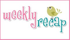 weekly recap1