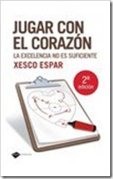 JUGAR CON EL CORAZÓN DE XESCO ESPAR