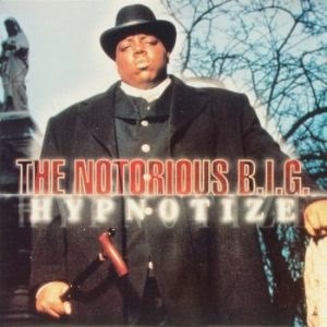 [The_Notorious_B.I.G._-_Hypnotize3.jpg]