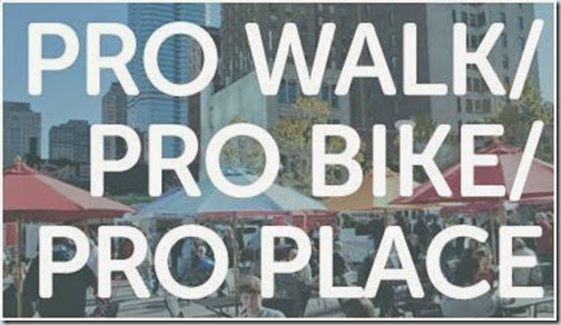 Pro Walk Pro Bike Pro Place