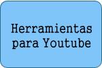 Herramientas para Youtube