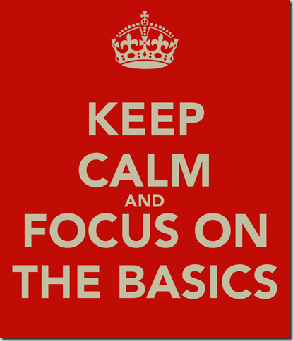 keep-calm-and-focus-on-the-basics