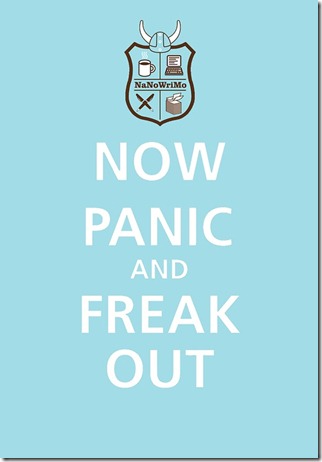 Now Panic and Freak Out NaNoWriMo