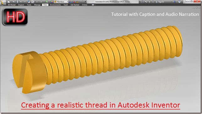 Creating a realistic thread in Autodesk Inventor