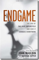 John Mauldin - The End Game - 1