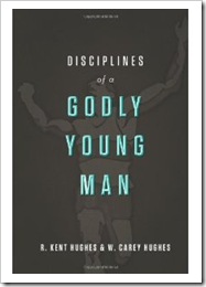 Disciplines of a Godly Young Man