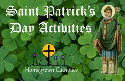 Homegrown Catholics - St Patricks Day Activities