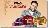 Promocao Pilao Viva sua Casa Viva sua Familia