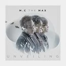 M.C. The Max - Unveiling
