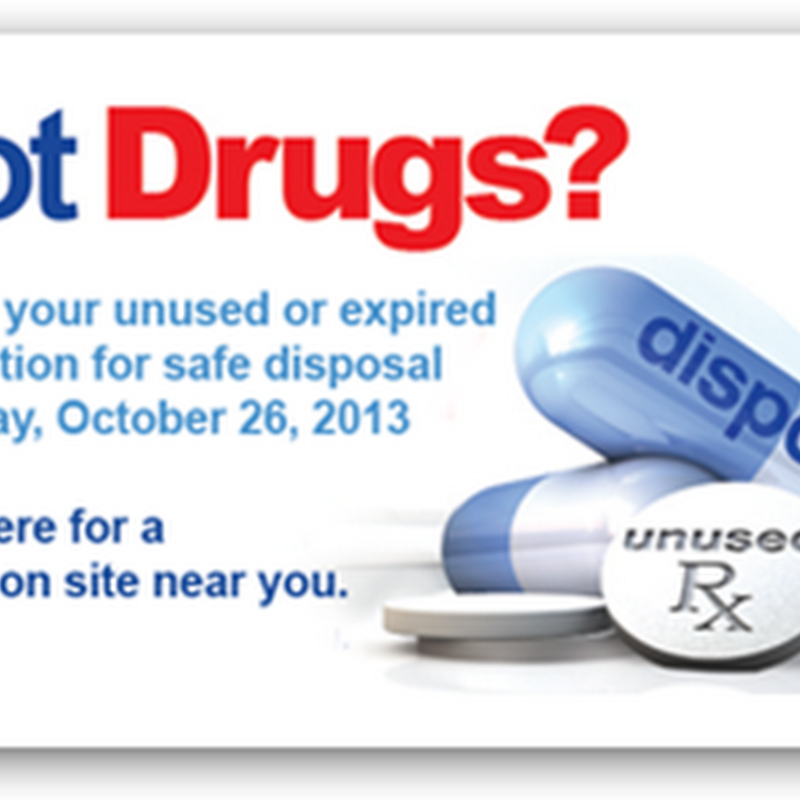 DEA Annual Drug Take Back Day–October 26, 2013