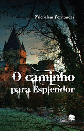 O caminho para Esplendor O caminho para Esplendor