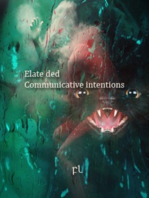 Communicative Intentions - Elate ded Cover