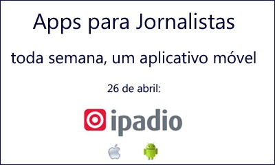 App para jornalistas ipadio