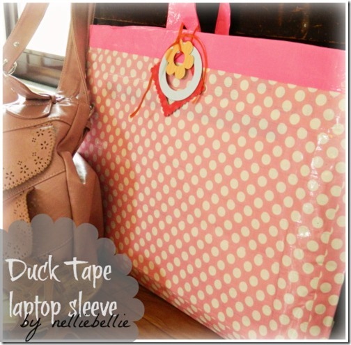 [duck_tape_laptop_sleeve_craft%255B4%255D.jpg]
