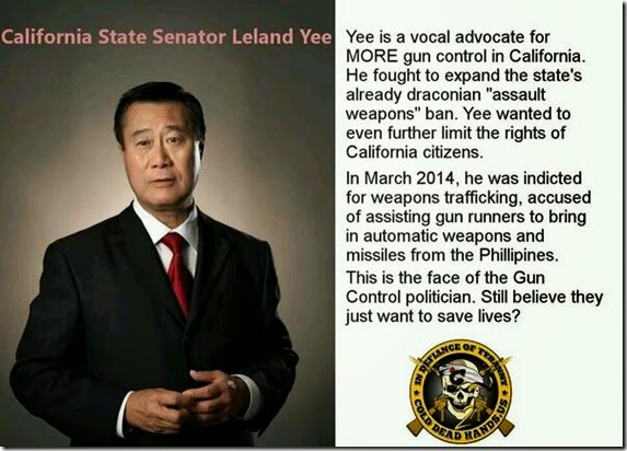 Yee... CA Gun Control Advocate... Gun Trafficker Personally