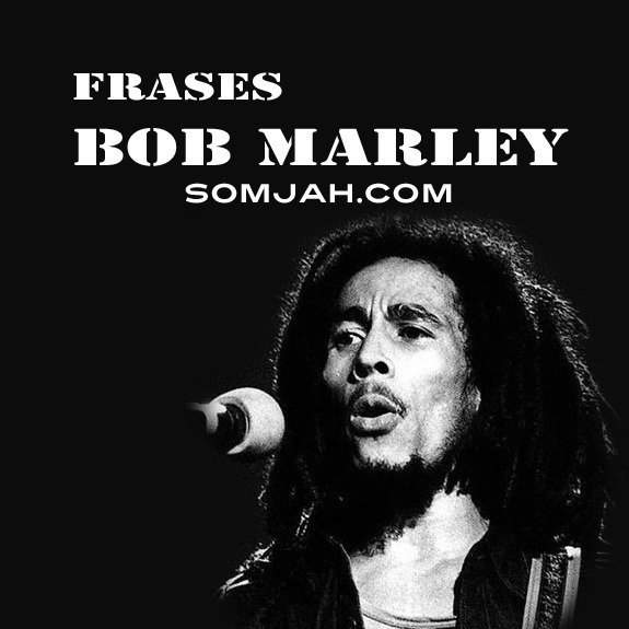 [FRASES%2520BOB%2520MARLEY%255B4%255D.jpg]