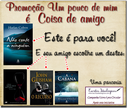 Promoção Um pouco de mim é coisa de amigo Promoção Um pouco de mim é coisa de amigo