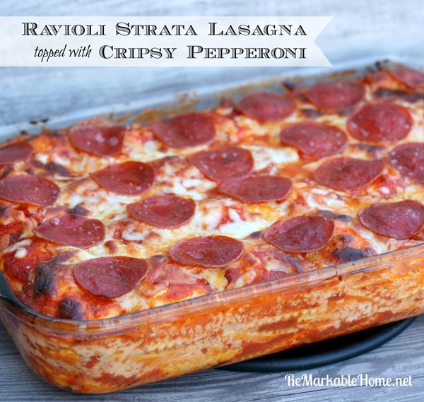 ReMarkable Home Easy Ravioli Strata Lasagna topped with Crispy