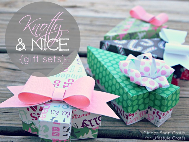 Knotty and Nice gift sets from Lifestyle Crafts