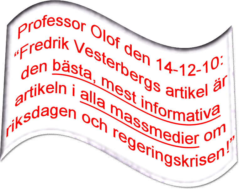[Animering-141210-Professor-Olofs-betyg-till-Fredrik-Vesterbergs-artikel-om-regering.gif]
