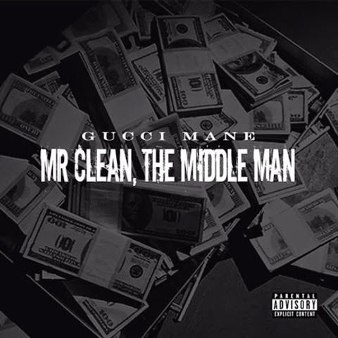 [Gucci_Mane_Mr_Clean_The_Middle_Man-front-large%255B3%255D.jpg]