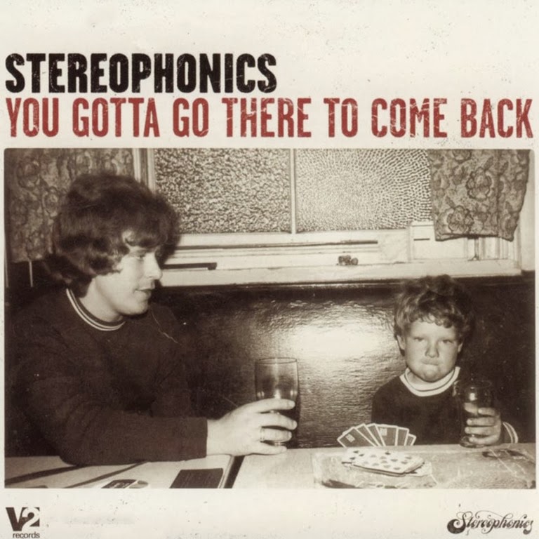 [stereophonics_-_you_gotta_threre_to_come_back1%255B4%255D.jpg]