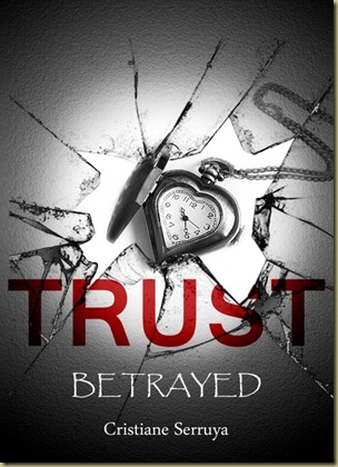 TRUST- Betrayed TRUST- Betrayed