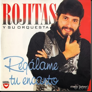 Rojitas Y Su Orquesta - Regalame Tu Encanto 1995 Front