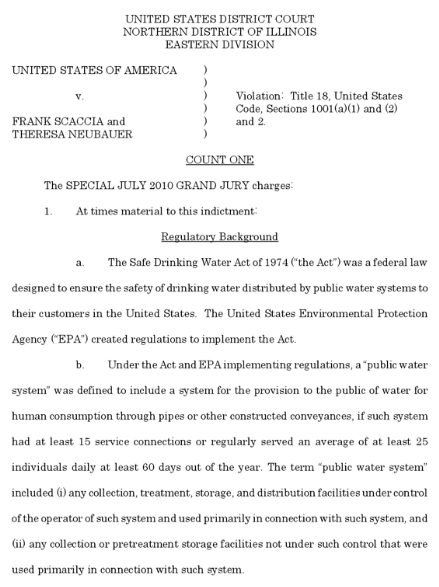 Indictment: U.S. v. Frank Scaccia and Theresa Neubauer, two former water department officials have been indicted in an investigation of a Chicago suburb that for decades drew drinking water from a tainted well, federal prosecutors announced Thursday, 11 August 2011. ky3.com