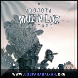CD Projota - Muita Luz (2013), Cds Download, Baixar Cds, Cds Para Baixar, Cds Completos