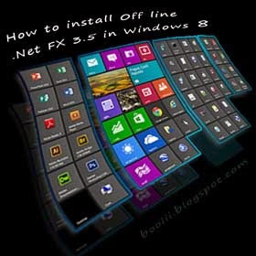 How to Install Off line.Net FX 3.5 in Windows 8