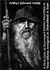A Detection Of Damnable Driftes Practized By Three Witches Arraigned At Chelmisforde In Essex