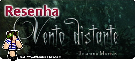 Resenha - Vento Distante2 Resenha - Vento Distante2