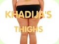 Khadija's Thighs