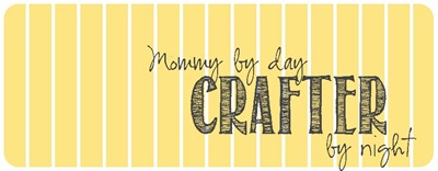 mommy by day crafter by night mommy by day crafter by night
